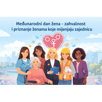 Međunarodni dan žena – zahvalnost i priznanje ženama koje mijenjaju zajednicu
